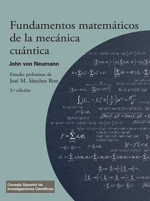 Fundamentos matematicos de la mecanica cuantica - John Von Neumann - Tercera Edicion